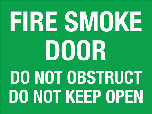 Fire Smoke Door Do Not Obstruct Do Not Keep Open Sign