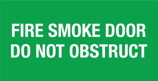 Fire Smoke Door Do Not Obstruct Green Small Sign