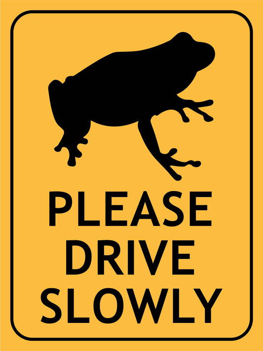 Frog Please Drive Slowly Sign
