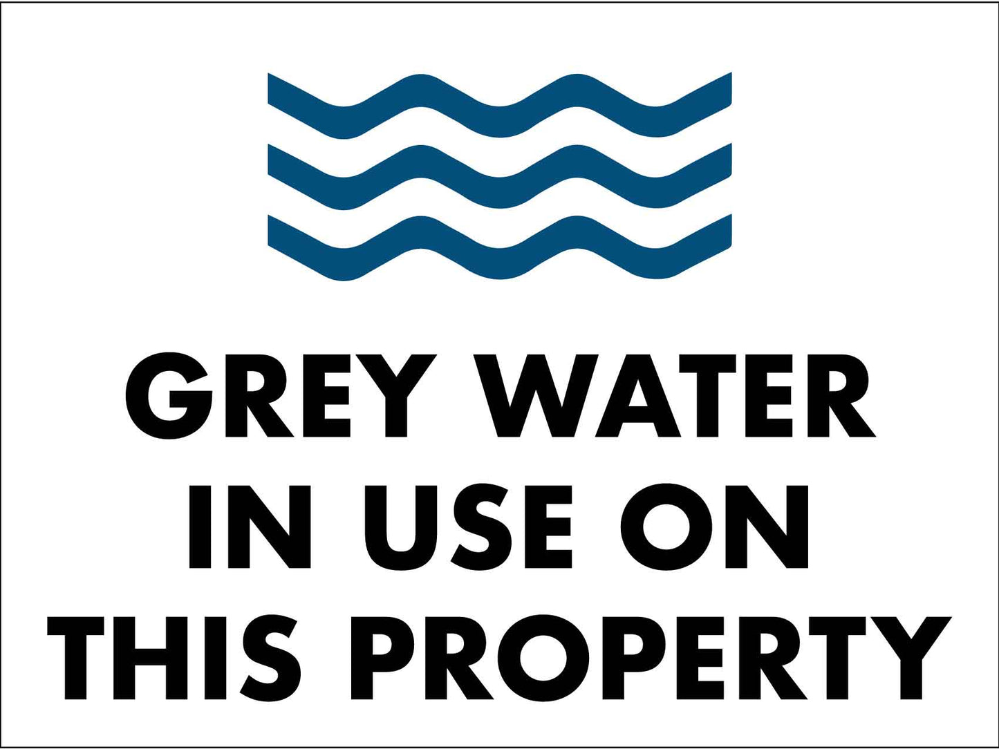 Grey Water In Use On This Property Sign