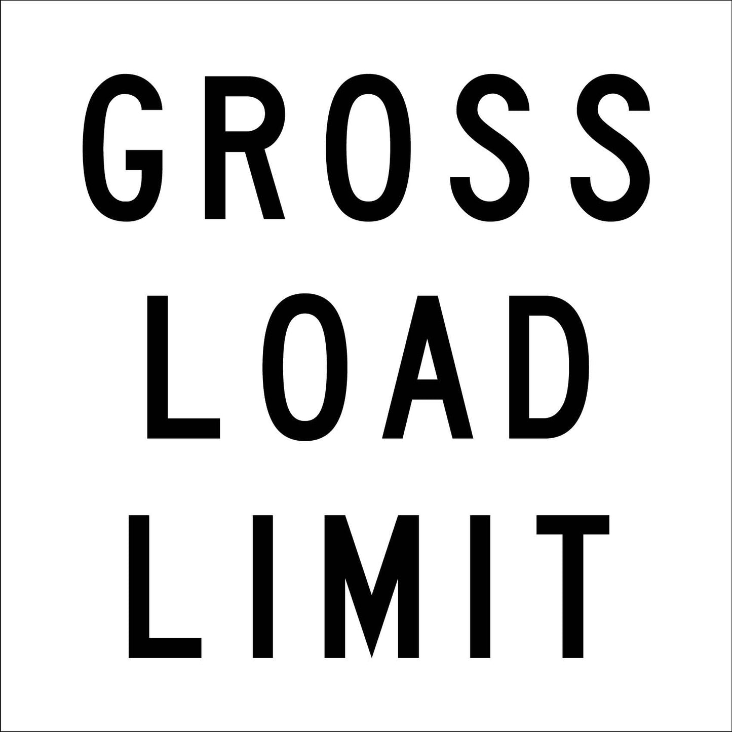 Gross Load Limit Multi Message Reflective Traffic Sign