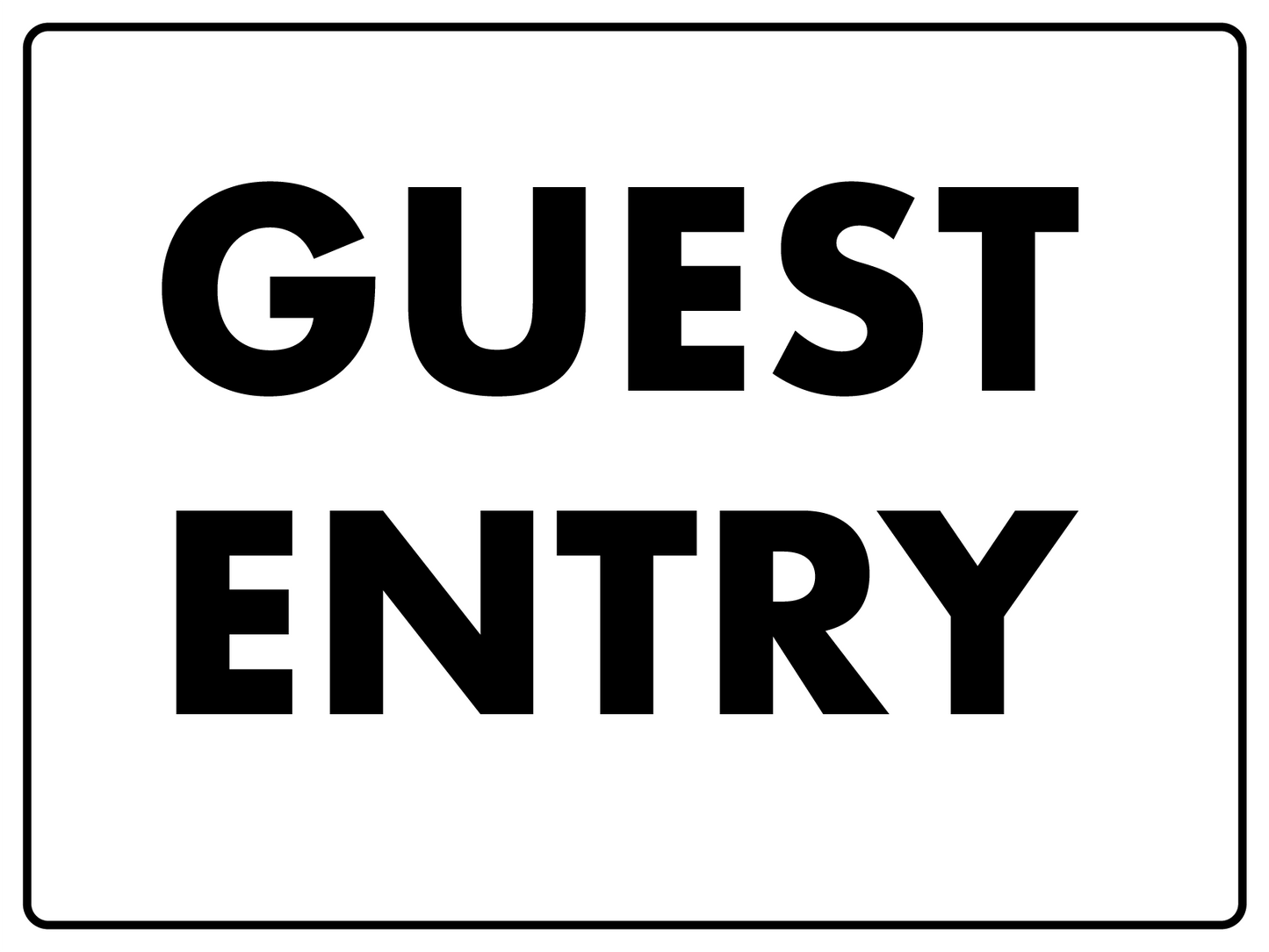 Guest Entry Sign