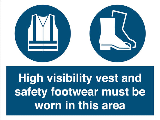 High Visibility Vest And Safety Footwear Must Be Worn Sign