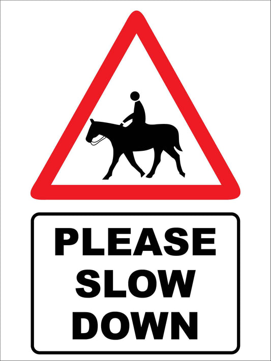 Horse Please Slow Down Sign
