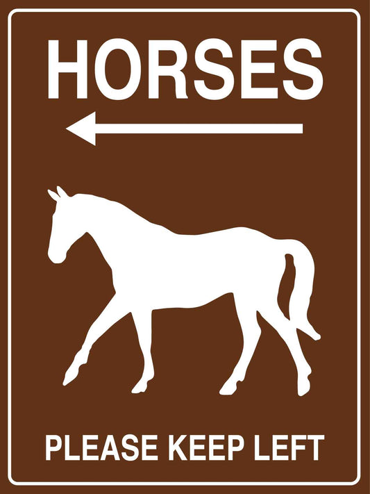 Horses Please Keep Left Sign