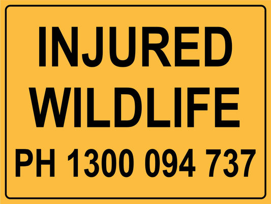 Injured Wildlife New South Wales Sign