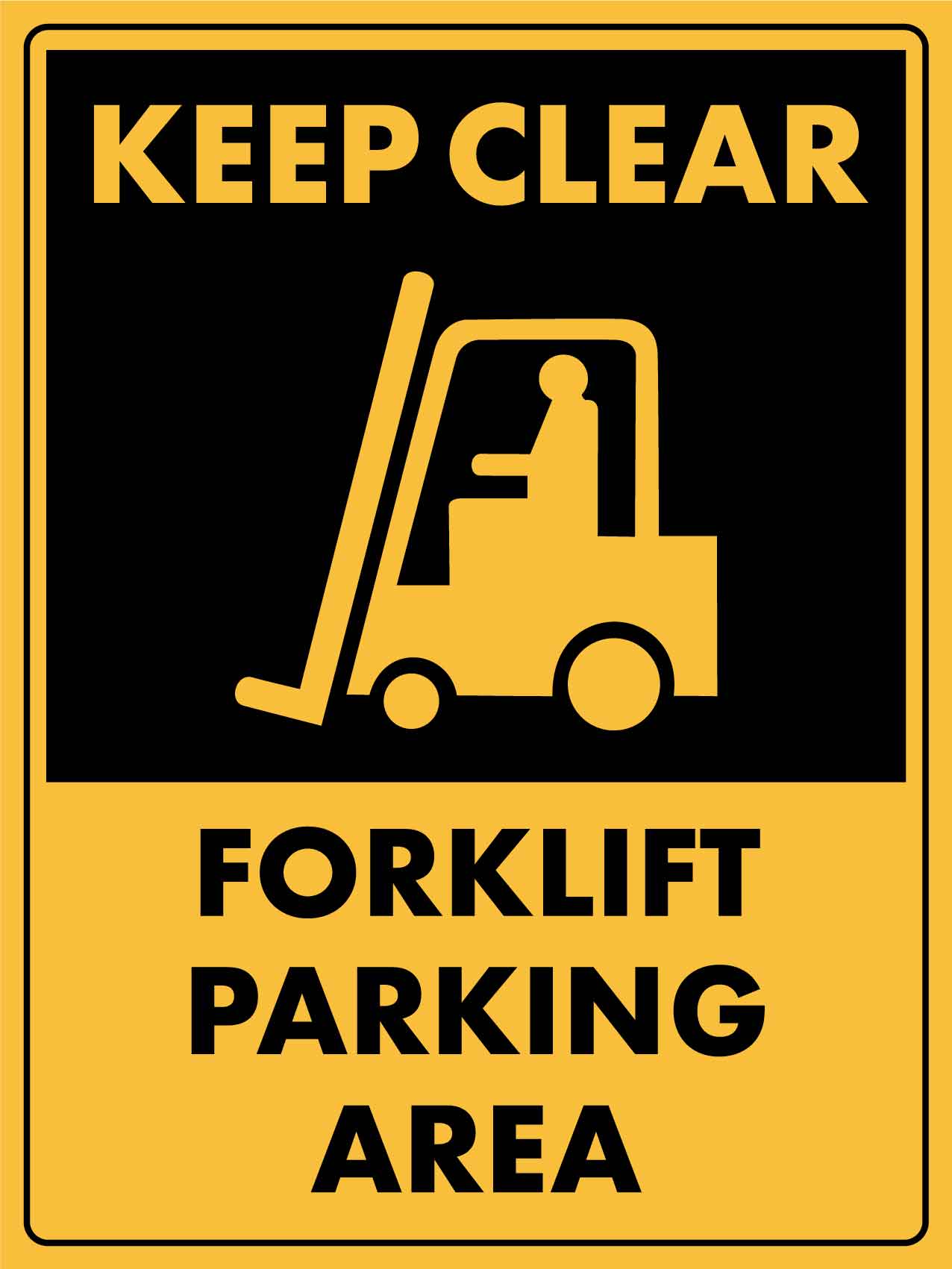 Keep Clear Forklift Parking Area Sign