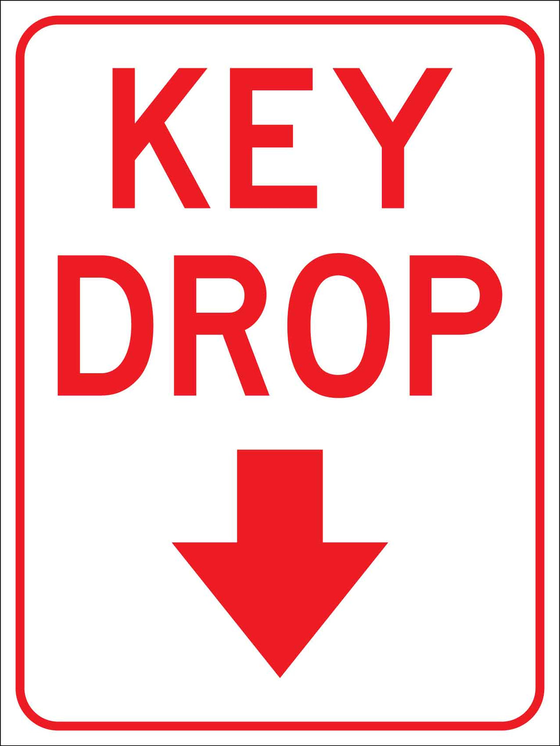 Key Drop Sign – New Signs