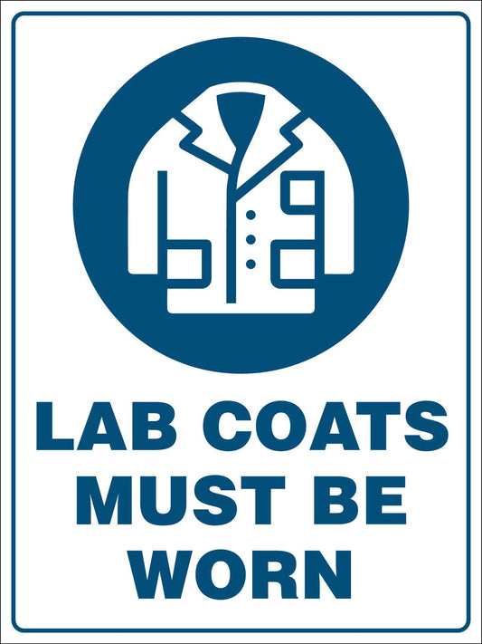 Lab Coats Must Be Worn Sign