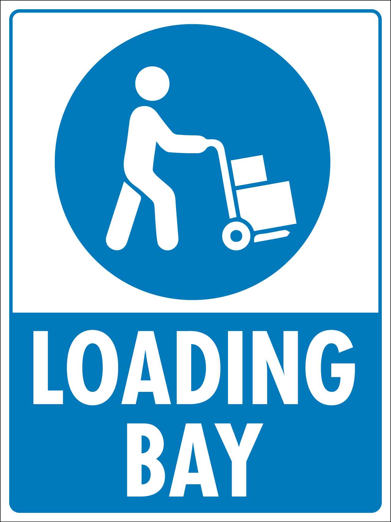 Loading Bay Sign – New Signs