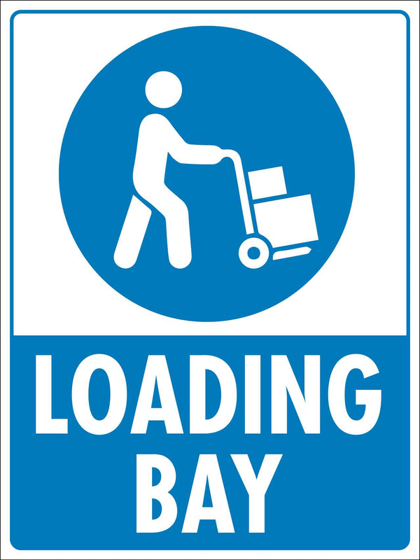 Loading Bay Sign New Signs