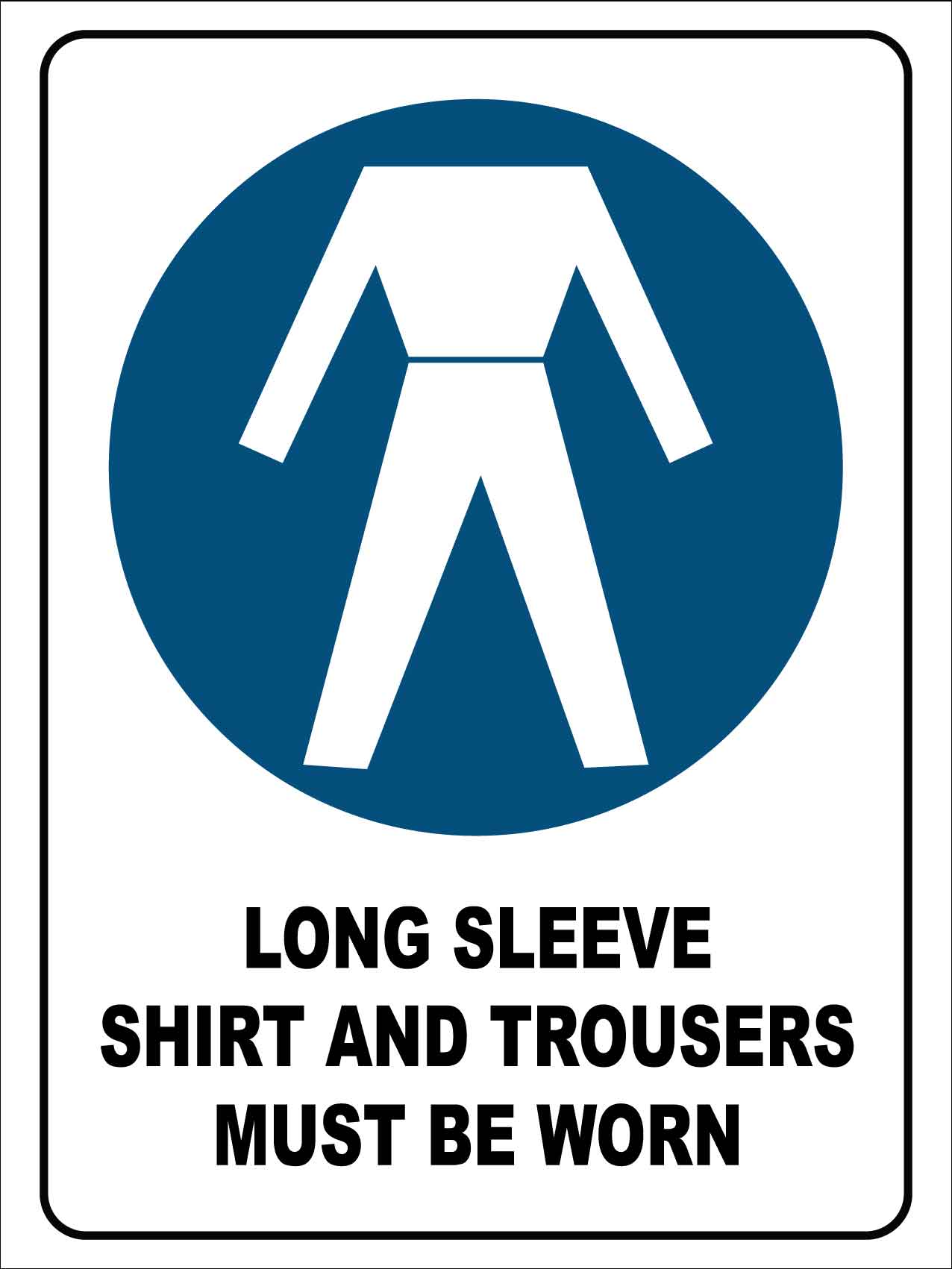 Long Sleeve Shirt And Trousers Sign
