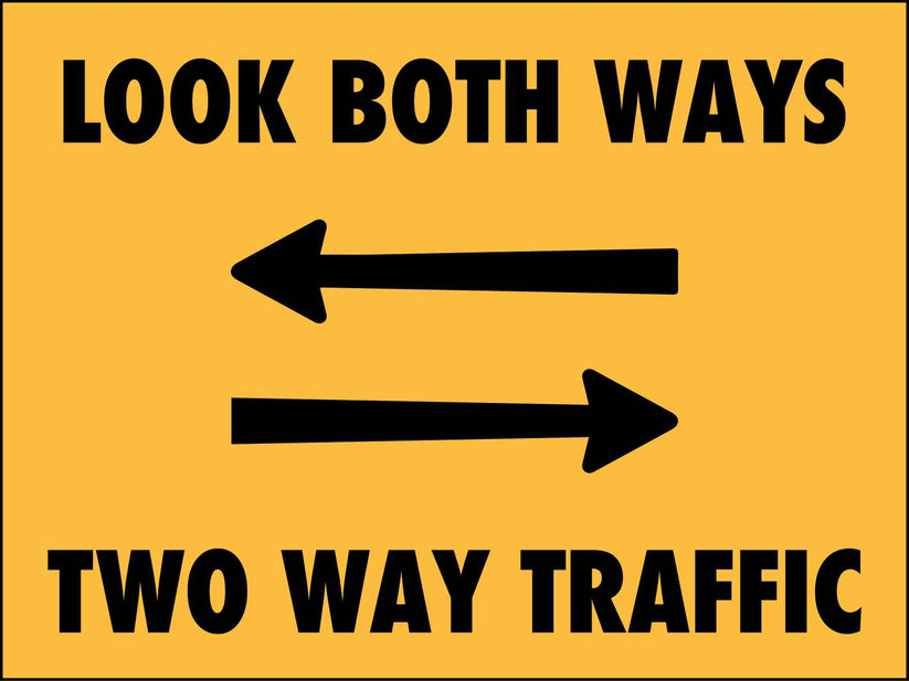 Look Both Ways Two Way Traffic Arrows Sign – New Signs