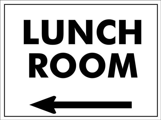 Lunch Room (Arrow Left) Sign
