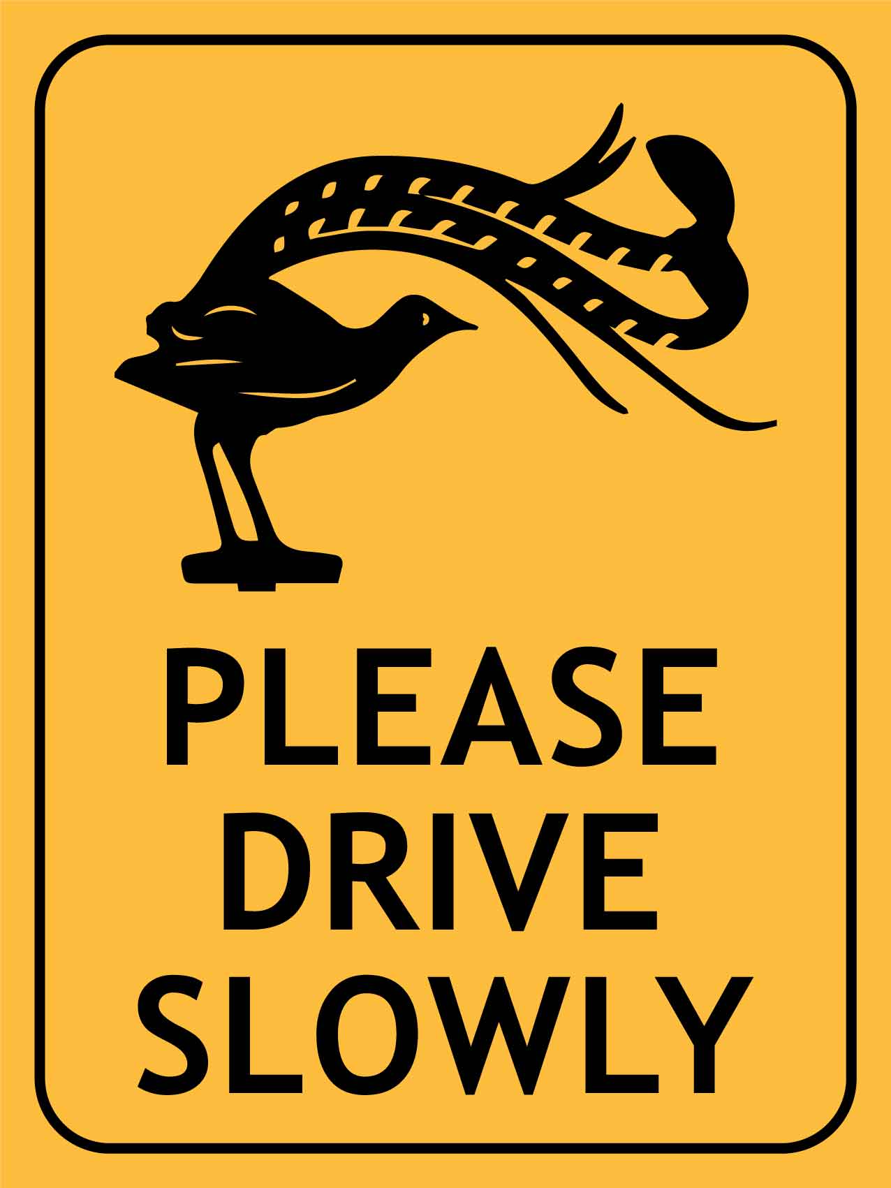Lyrebird Please Drive Slowly Sign