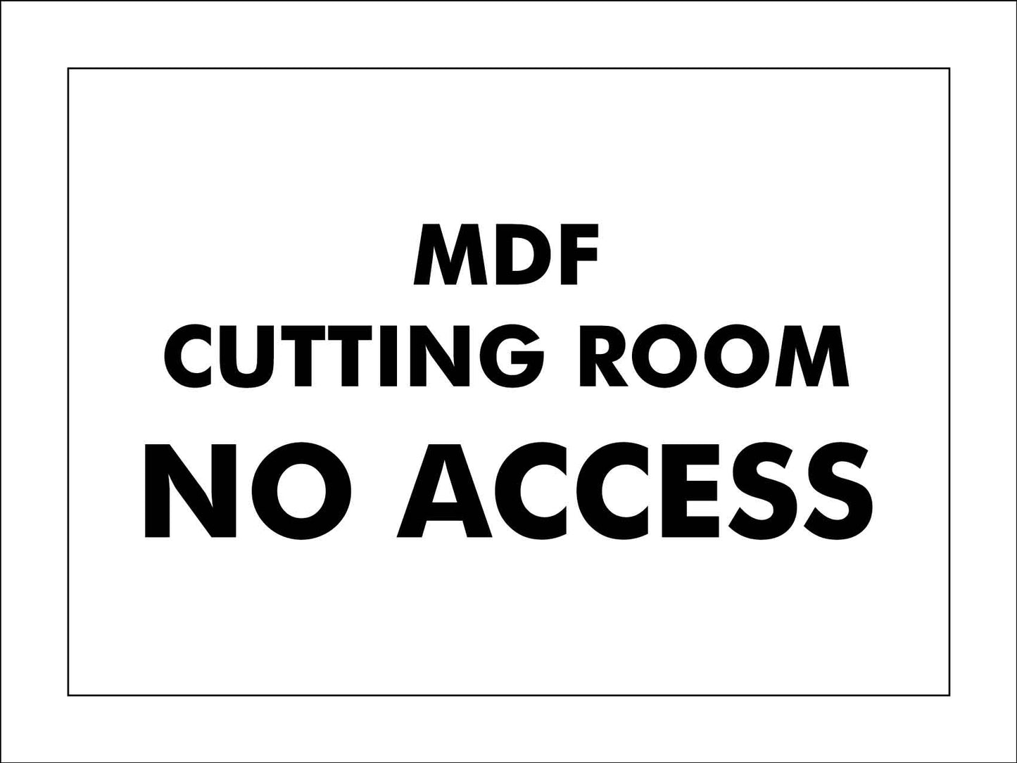MDF Cutting Room Sign