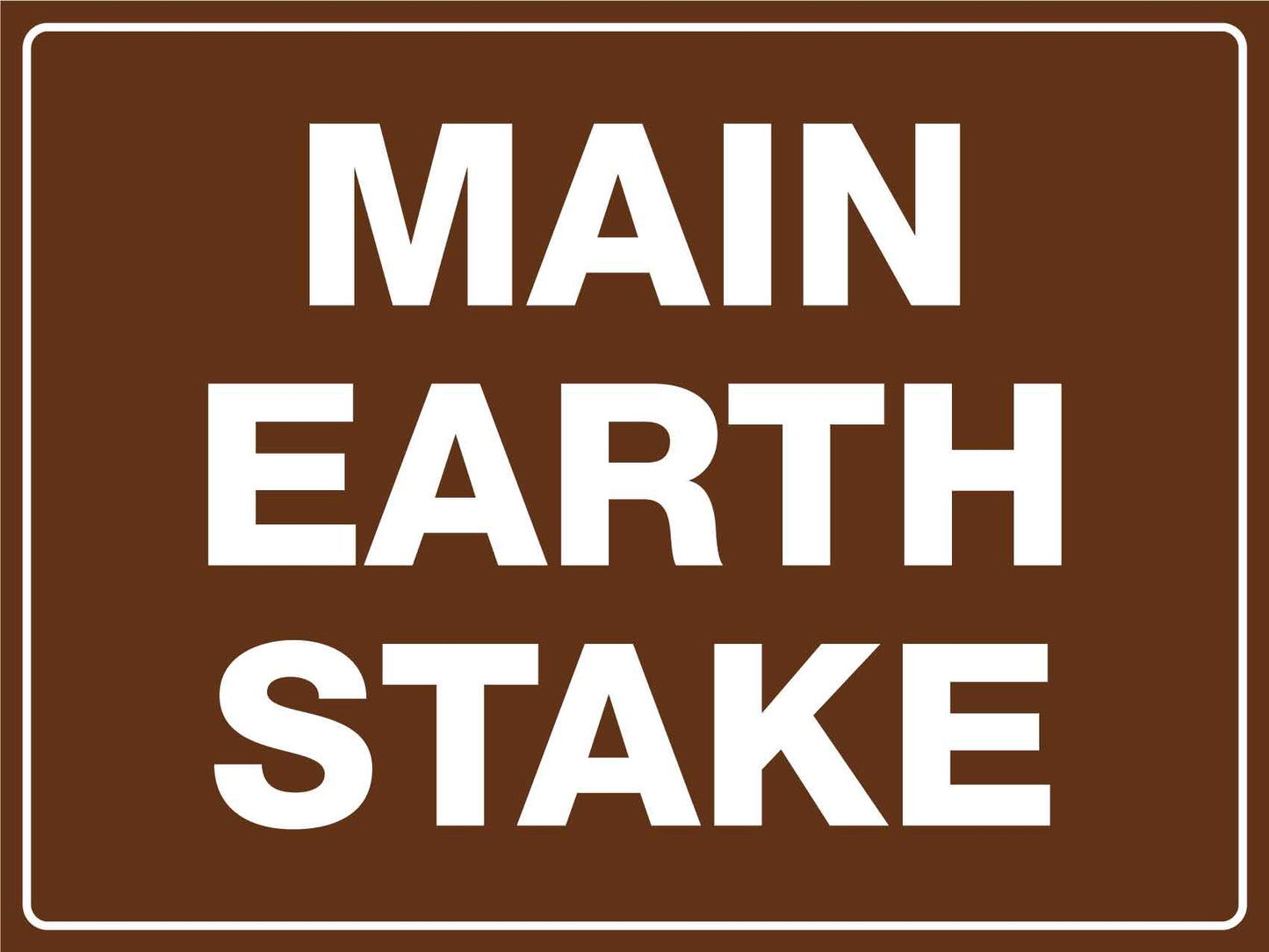 Main Earth Stake Sign