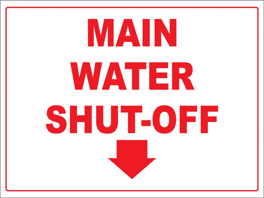 Main Water Shut-Off Arrow Down Sign