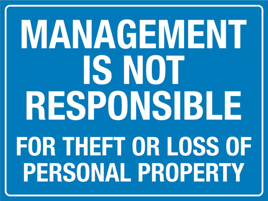 Management Is Not Responsible Sign