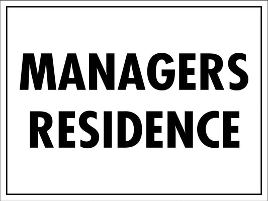Managers Residence Sign
