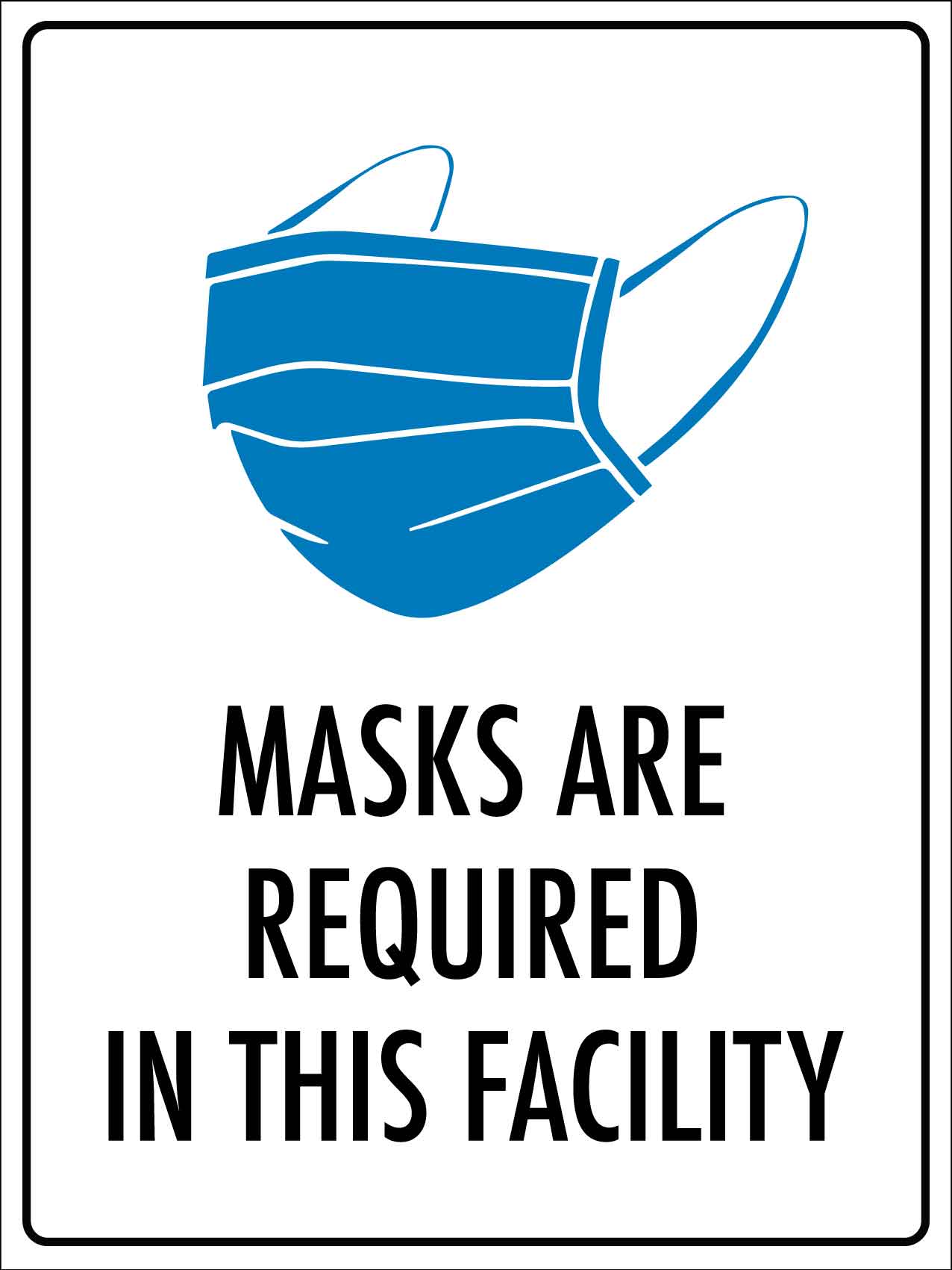 Masks are Required in this Facility Sign