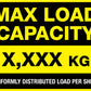 Max Load Capacity Sign