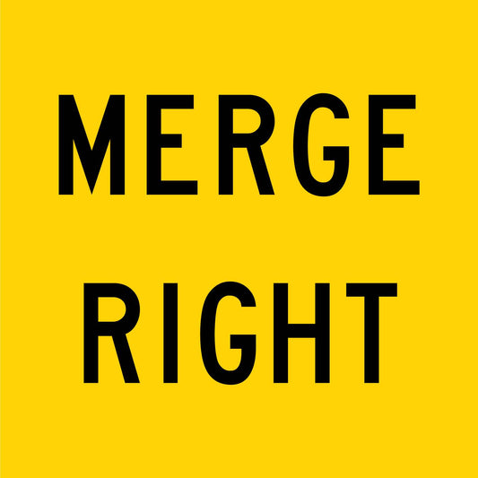 Merge Right Multi Message Reflective Traffic Sign