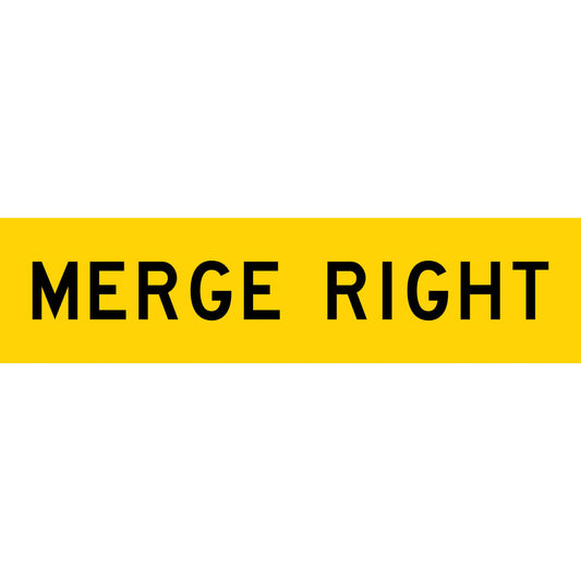Merge Right Long Skinny Multi Message Reflective Traffic Sign