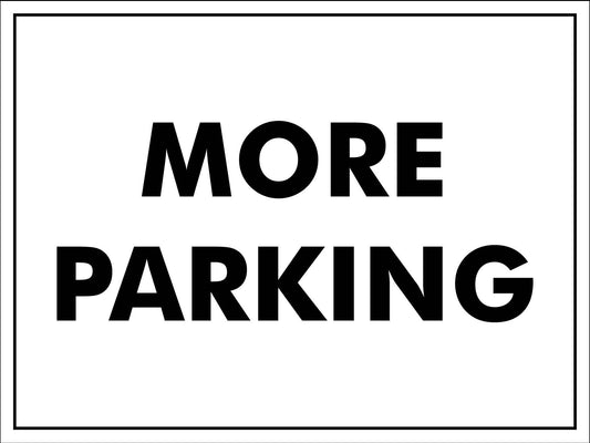 More Parking Sign