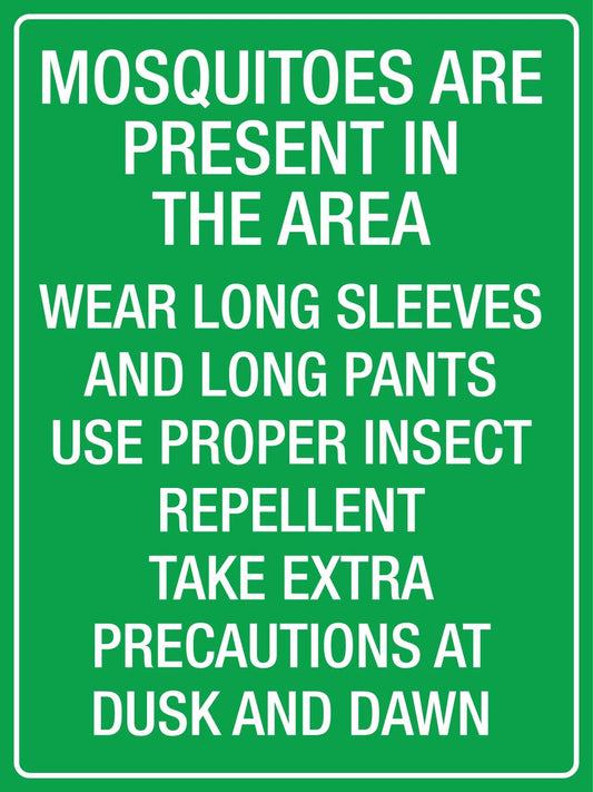 Mosquitoes Are Present In The Area Sign