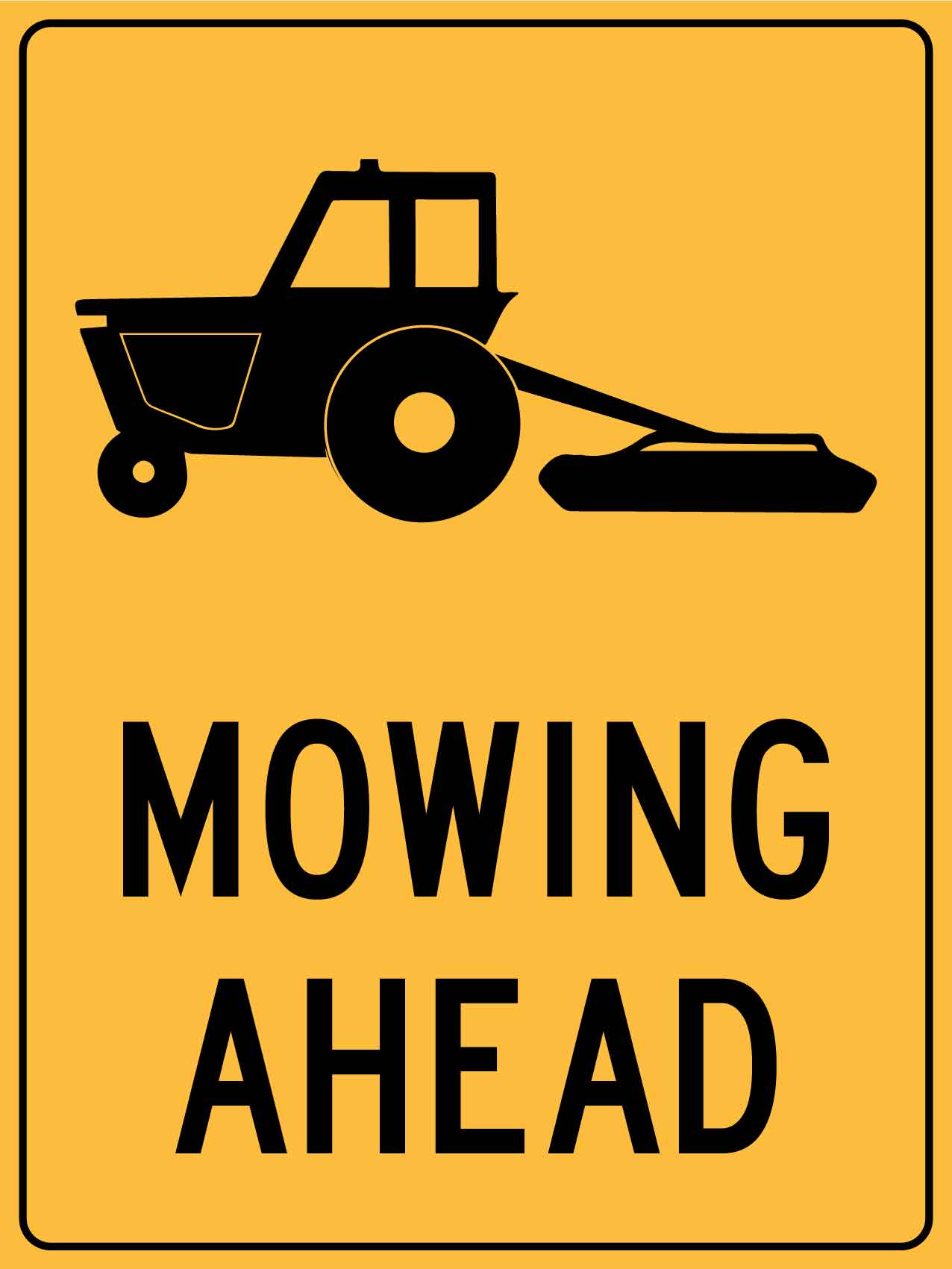 Mowing Ahead Sign
