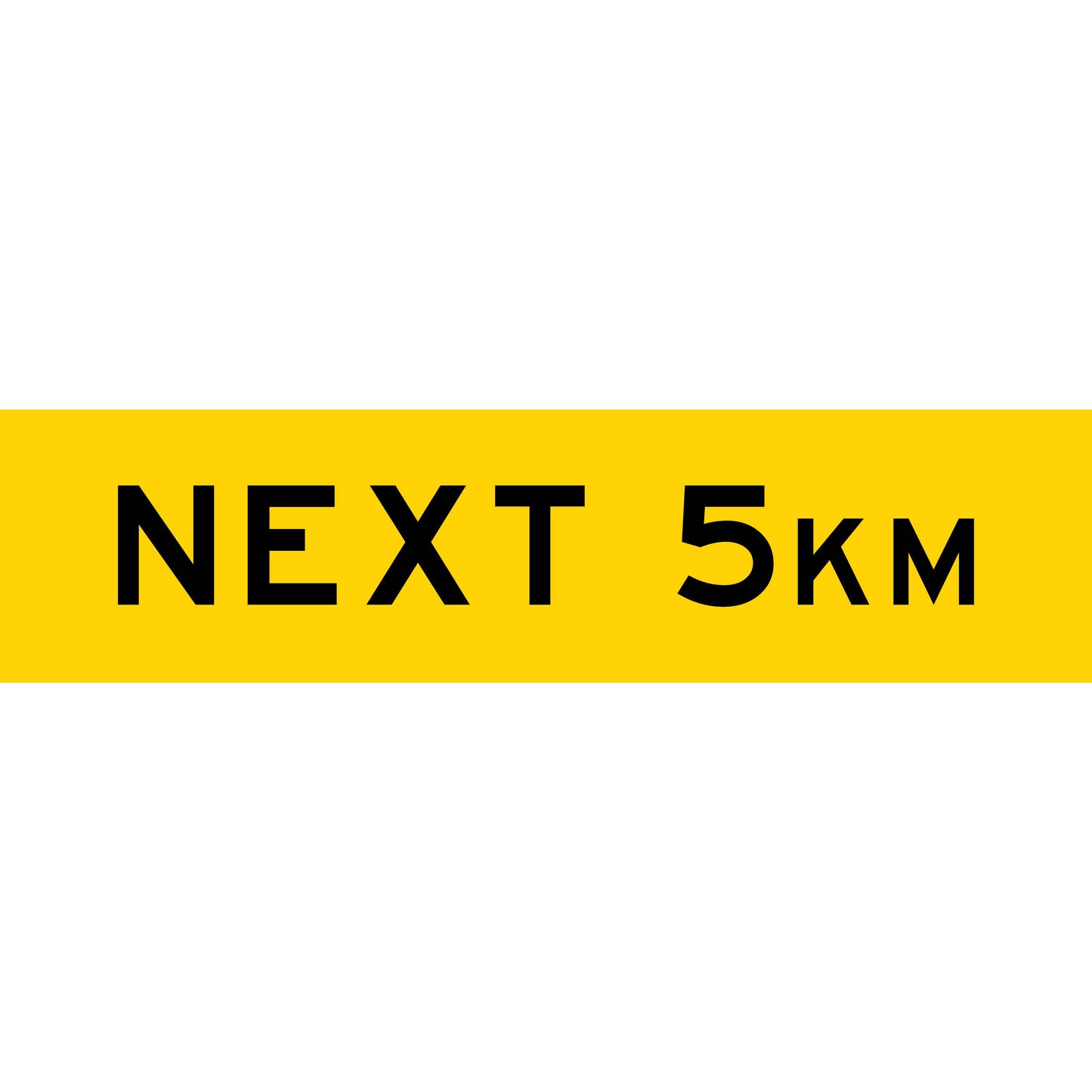Next 5km Long Skinny Multi Message Reflective Traffic Sign