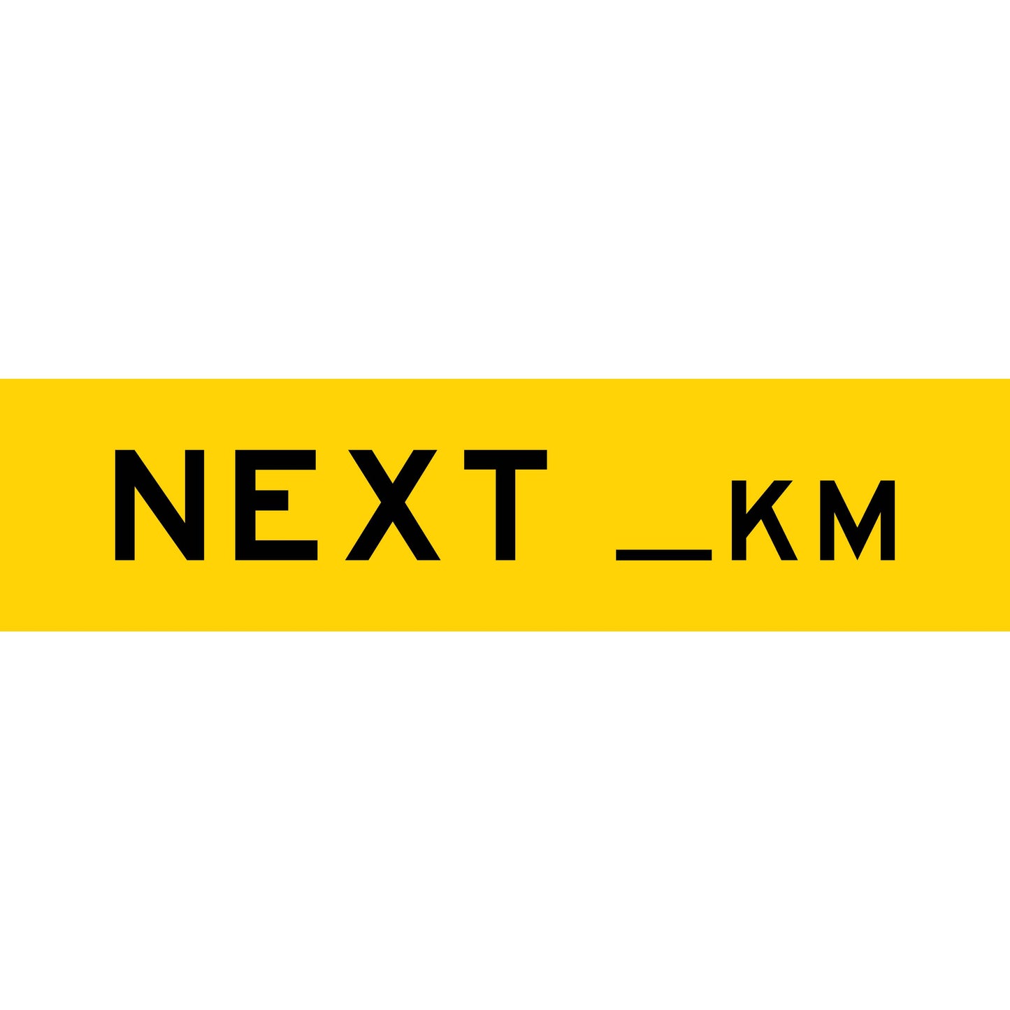 Next __km Long Skinny Multi Message Reflective Traffic Sign