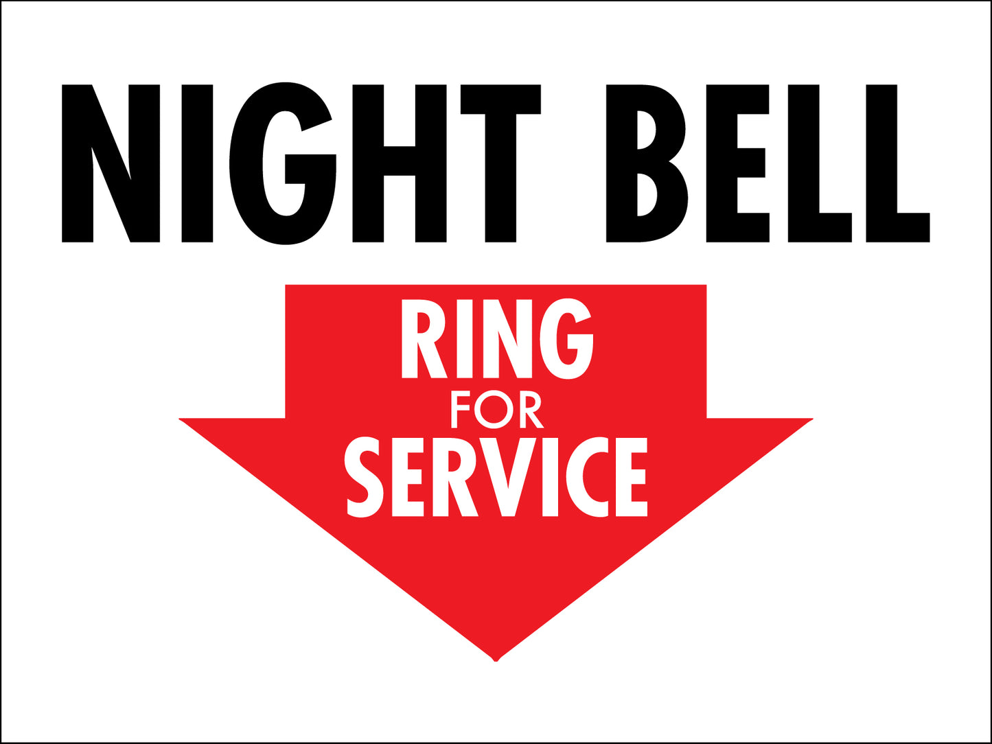 Night Bell Ring For Service Sign