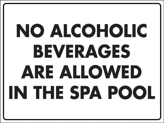 No Alcoholic Beverages Are Allowed The Spa Pool Sign