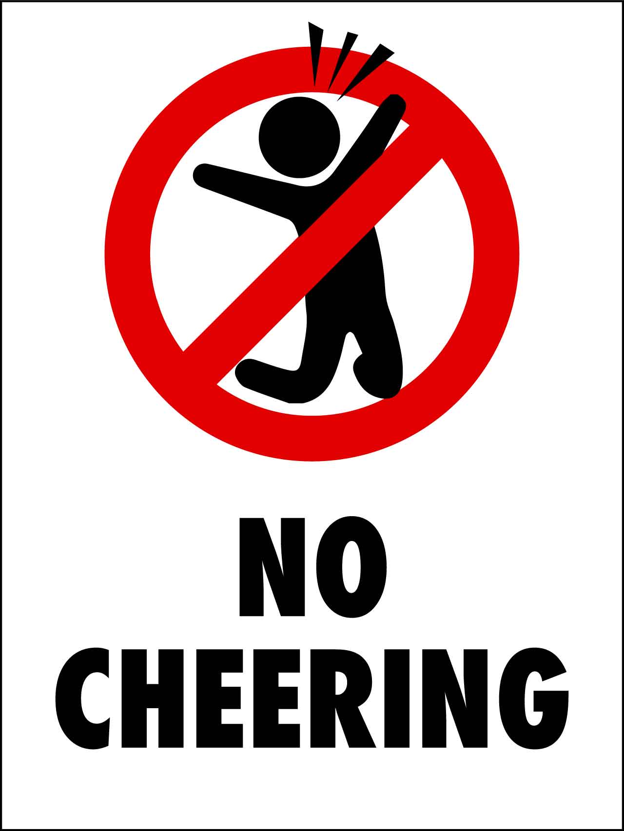 No Cheering Sign