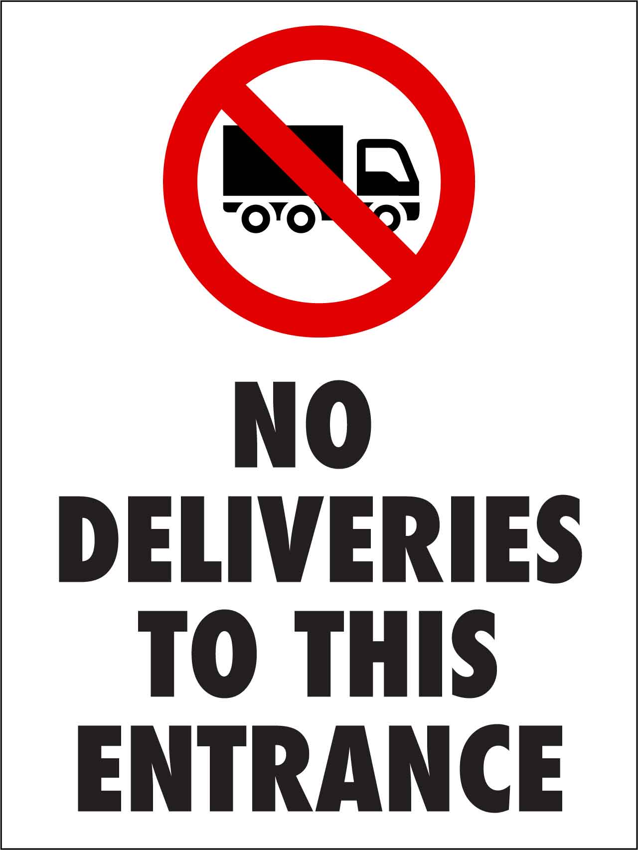 No Deliveries To This Entrance Sign