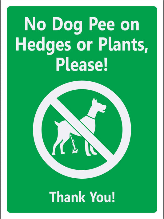 No Dog Pee On Hedges Or Plants Please Thank You Sign