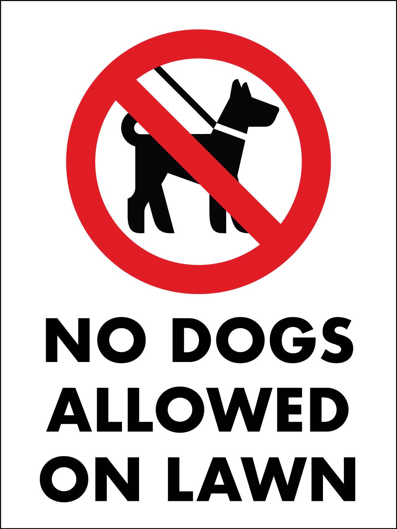 No Dogs Allowed On Lawn Sign