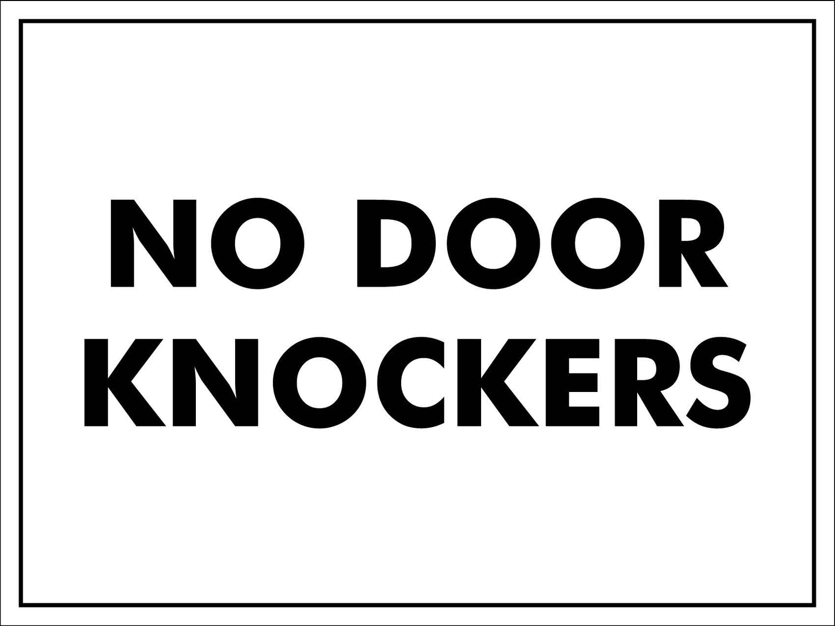 No Door Knockers Sign New Signs