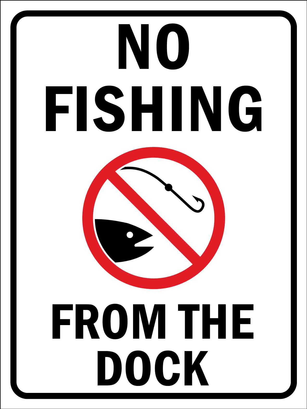 No Fishing From the Dock Sign