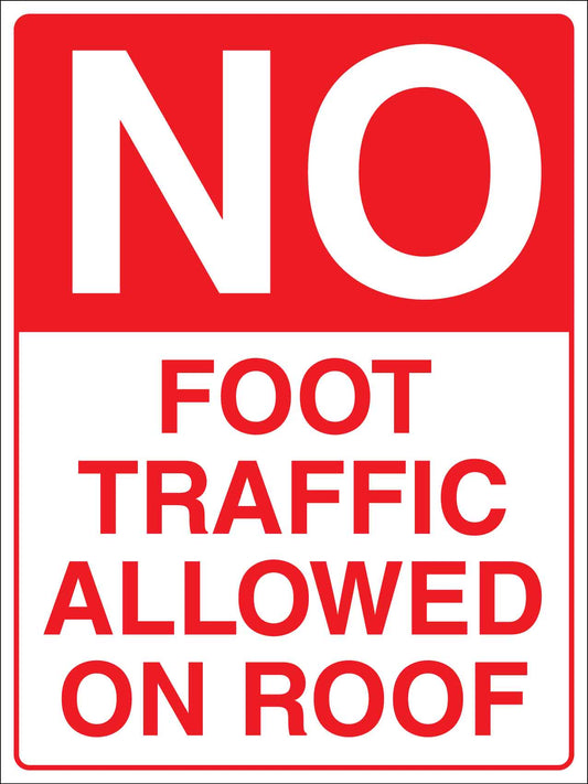 No Foot Traffic Allowed On Roof Sign