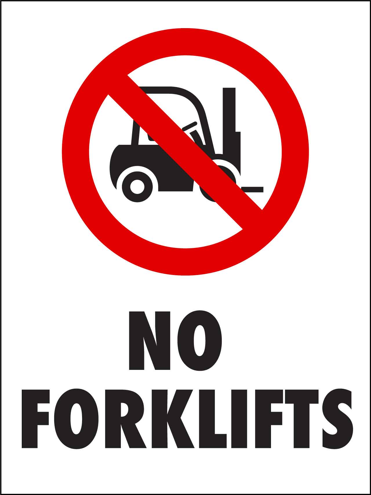 No Forklifts Sign