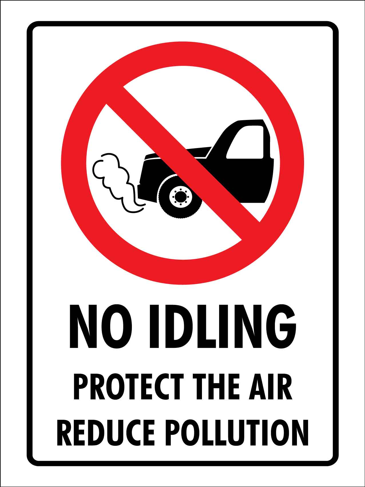 No Idling Protect The Air Reduce Pollution Sign