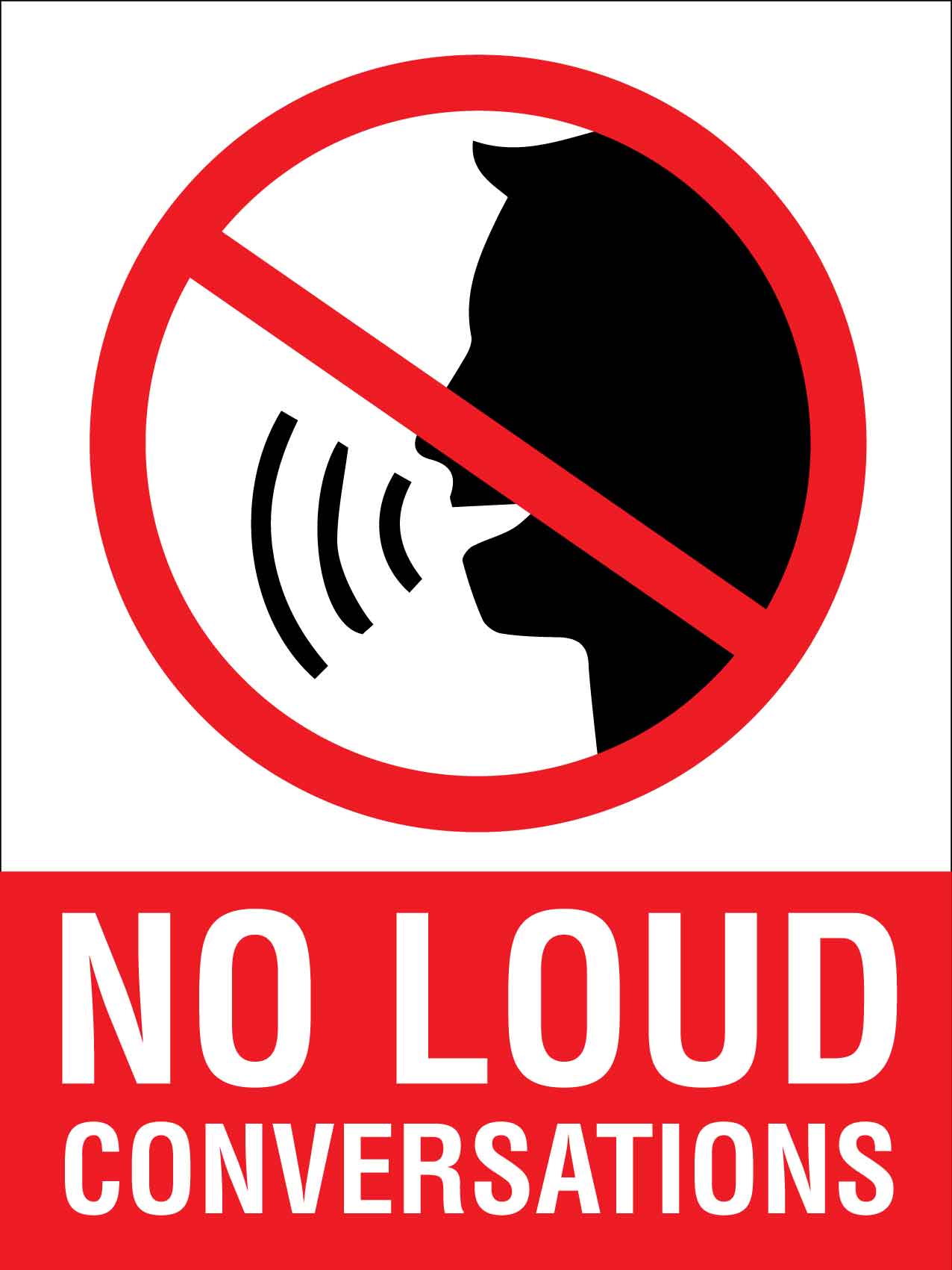 No Loud Conversations Sign