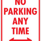 No Parking Any Time Sign