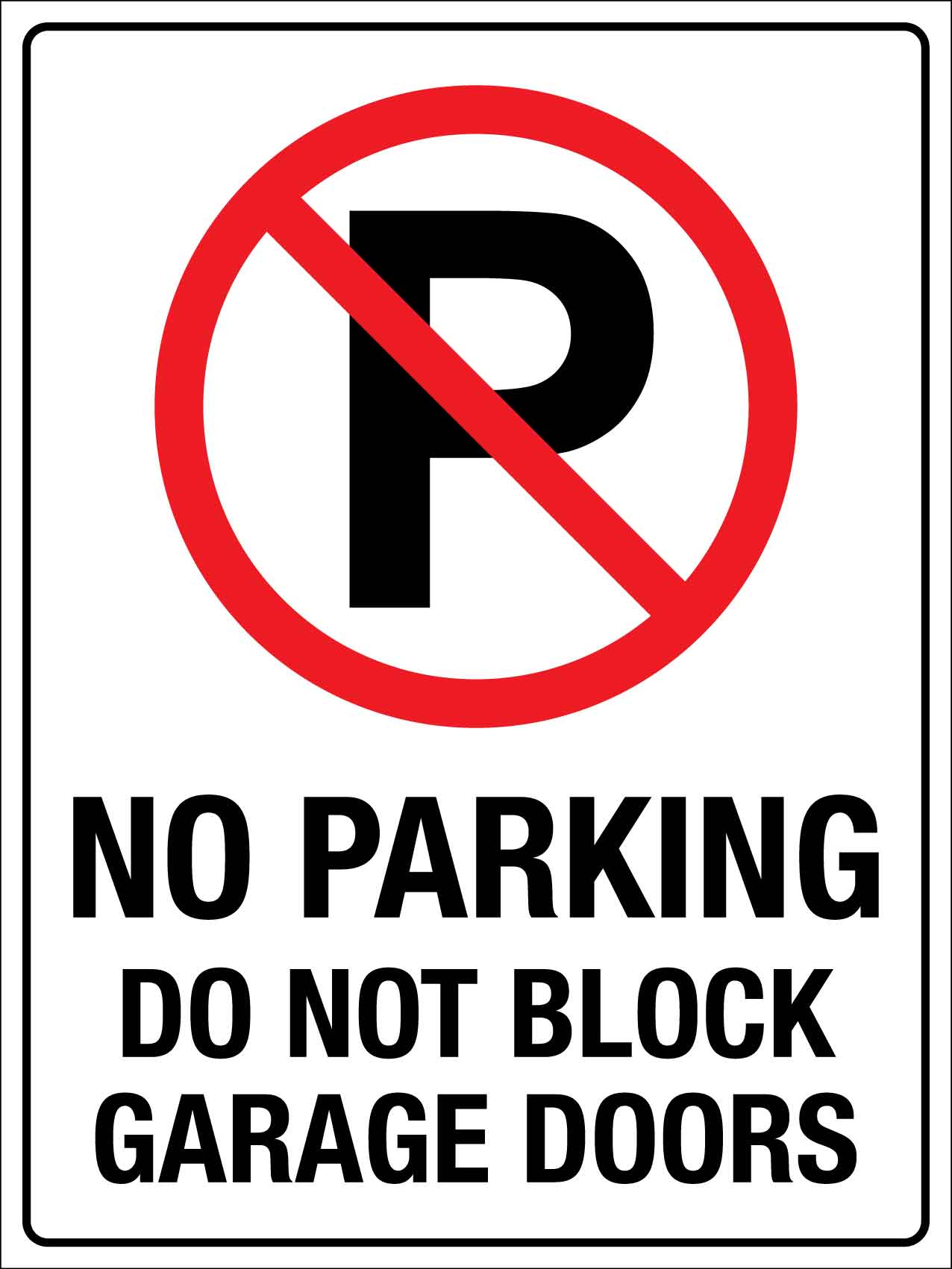 No Parking Do Not Block Garage Doors Sign