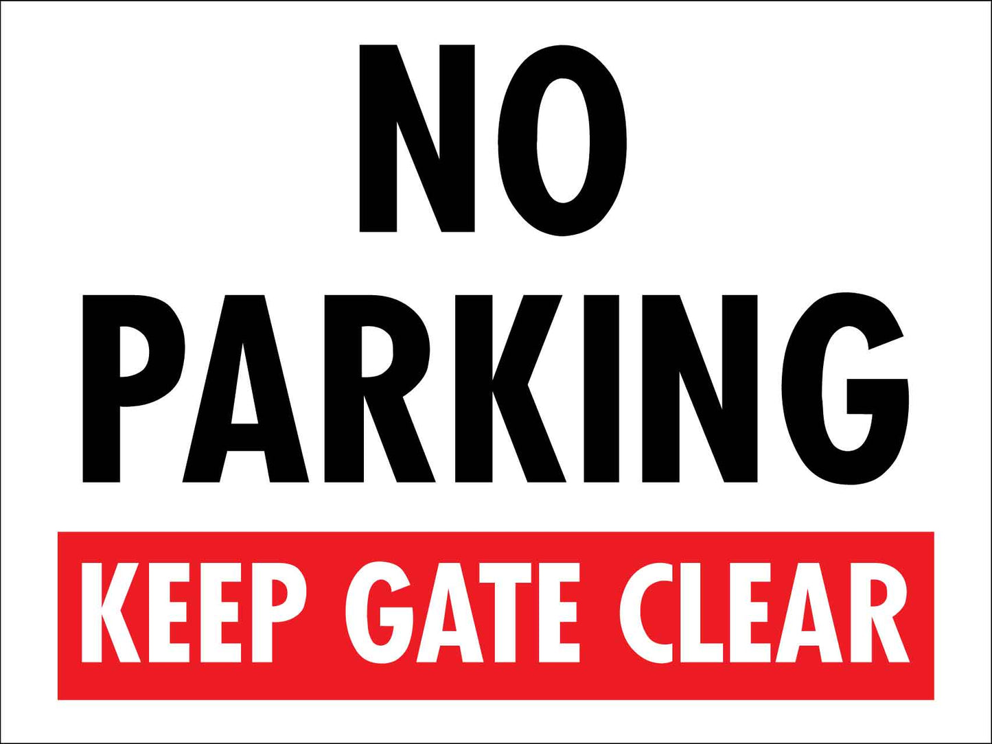 No Parking Keep Gate Clear Sign