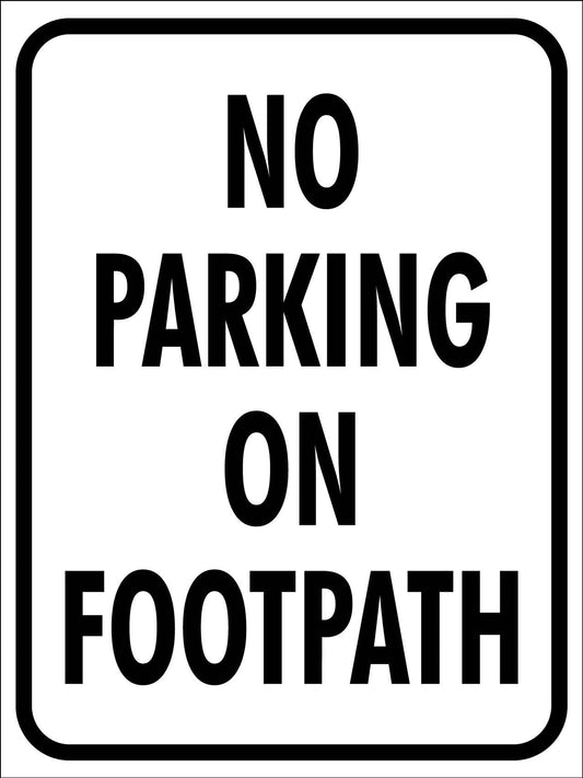 No Parking On Footpath Sign