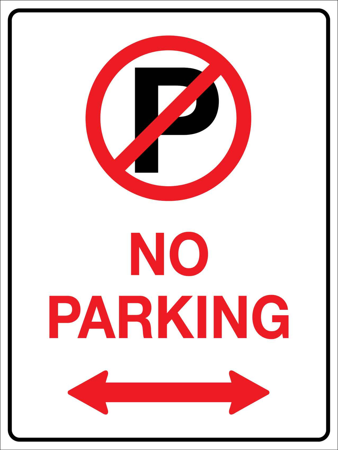 No Parking Symbol Sign – New Signs